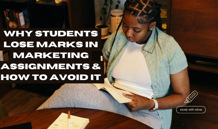 Why Students Lose Marks in Marketing Assignments & How to Avoid It